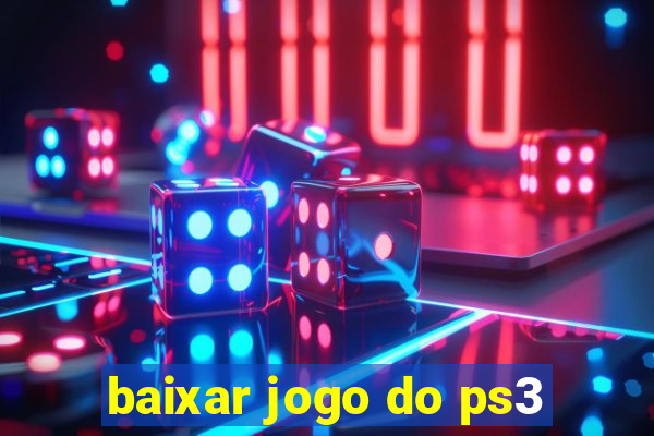 baixar jogo do ps3